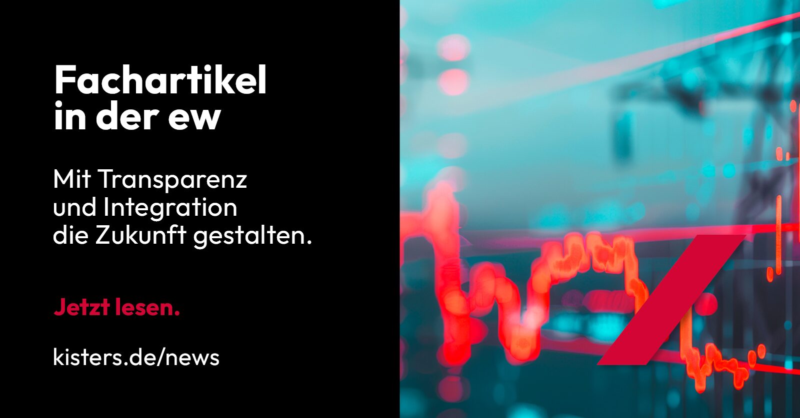 Schwarz-rote Werbegrafik in deutscher Sprache für einen Fachartikel über ew, in dem es um Transparenz und Integration zur Gestaltung der Zukunft geht. Auf der rechten Seite erscheinen ein rotes Liniendiagramm und digitale Datenvisualisierungen.
